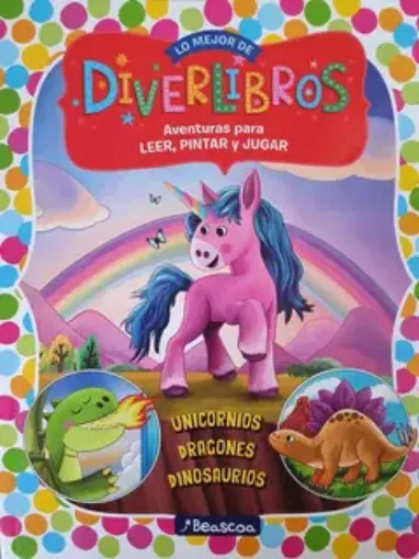 Imagen de Libro infantil para leer pintar y jugar Lo mejor de DiverLibros 48 paginas tapa Unicornios dragones dino