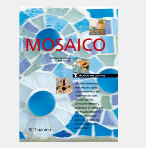 libro tecnicas decorativas mosaico parramon 21x28cms 144pags 0