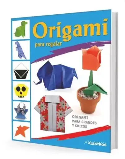 libro origami para regalar albatros por alberto avondet 63 pags 21x26cms 0