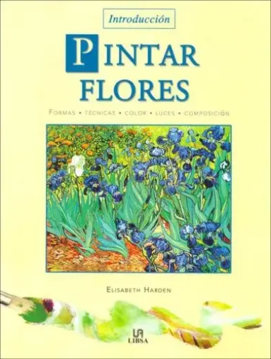 libro como pintar flores por elisabeth harden editorial libsa 128pags 21 5x28cms 0