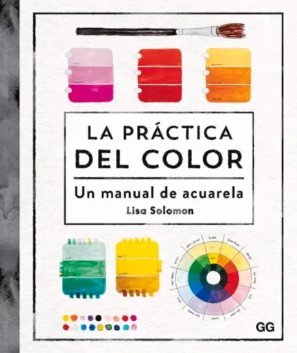 libro la practica del color un manual acuarela por lisa solomon editorial ggdiy 136pags 19x23cm 0