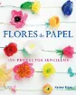 libro flores papel por kelsey elam editorial blume 192pags 20x25cms 0