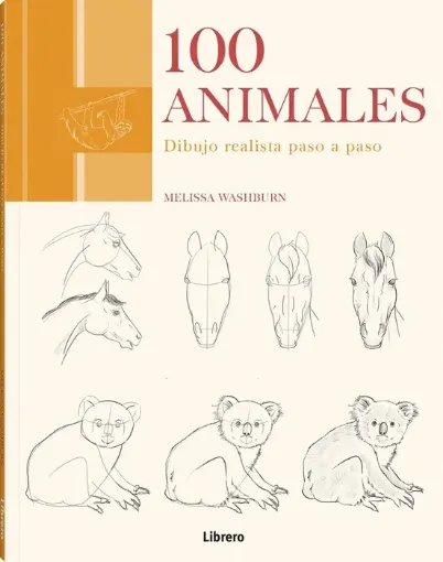 libro 100 animales dibujo realista por melissa washburn editorial librero 112pags 22x28cms 0
