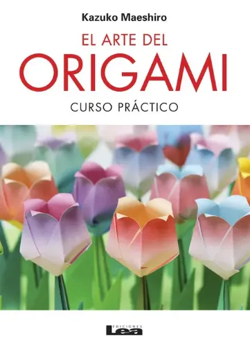 libro el arte del origami curso practico por kazuko maeshiro ediciones lea 60pgs 2a edicion 0