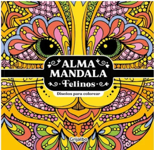 libro para colorear mandalas serie alma mandala grijalbo 20x20cms tapa felinos 0